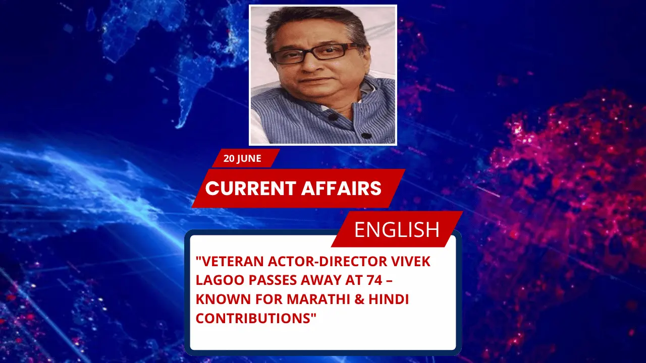 Veteran Actor-Director Vivek Lagoo Passes Away at 74 – Known for Marathi & Hindi Contributions
