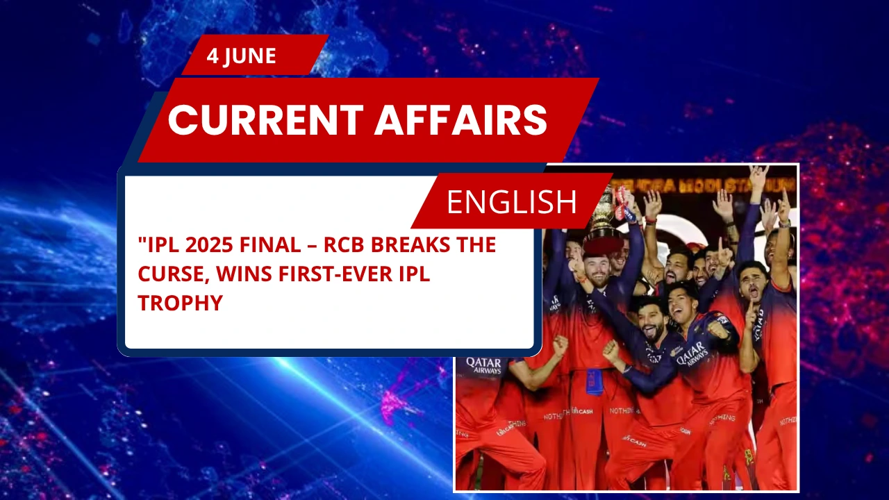 IPL 2025 FINAL – RCB Breaks the Curse, Wins First-Ever IPL Trophy