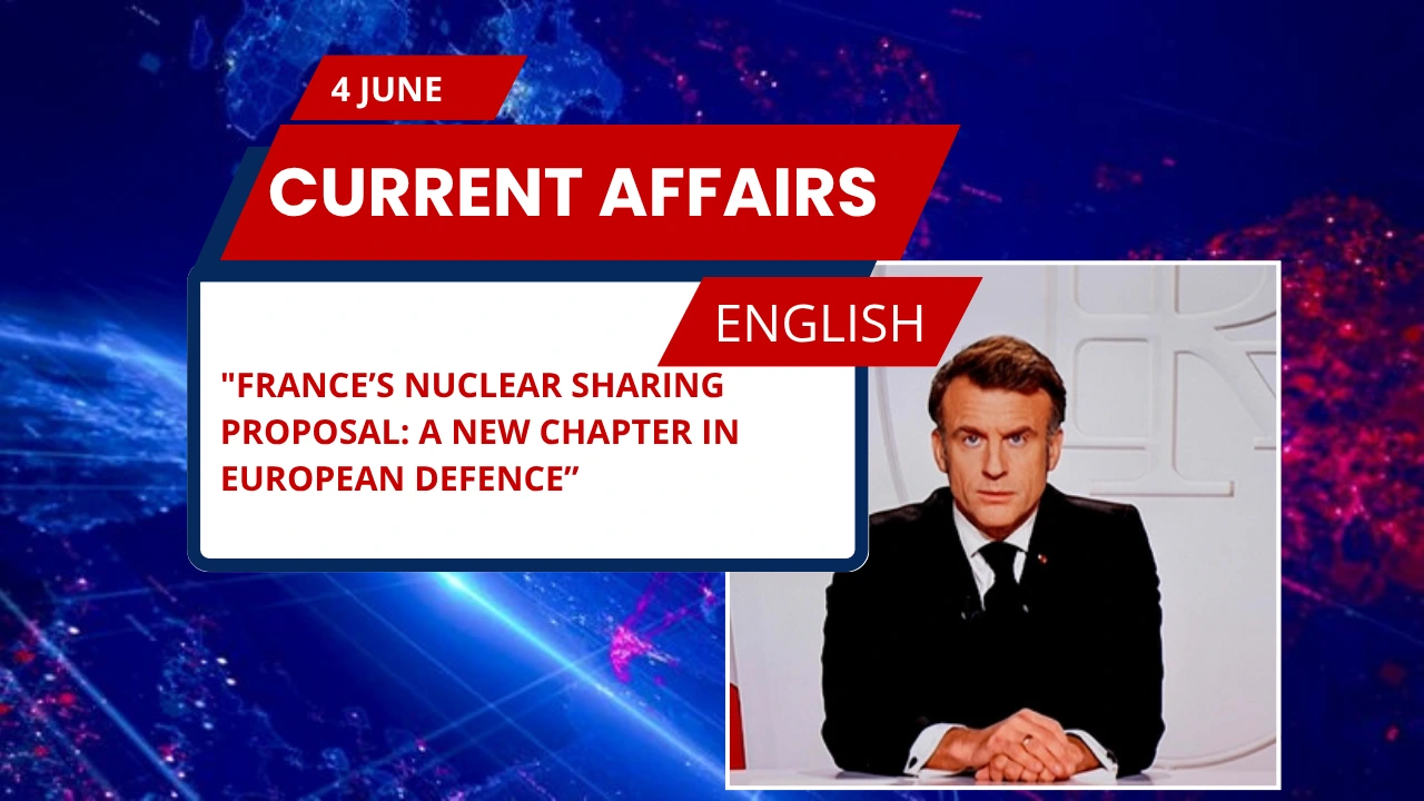 France’s Nuclear Sharing Proposal: A New Chapter in European Defence