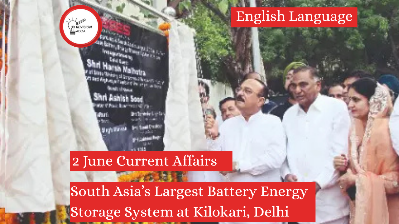 South Asia’s Largest Battery Energy Storage System at Kilokari, Delhi