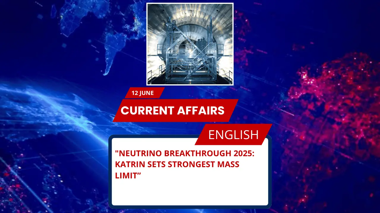 Neutrino Breakthrough 2025: KATRIN Sets Strongest Mass Limit