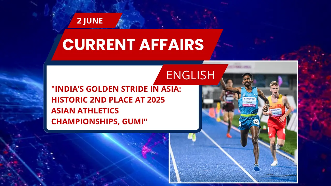 India’s Golden Stride in Asia: Historic 2nd Place at 2025 Asian Athletics Championships, Gumi
