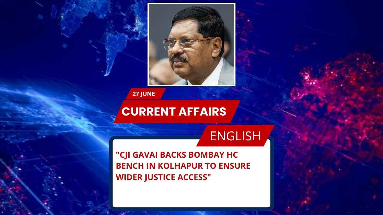 CJI Gavai Backs Bombay HC Bench in Kolhapur to Ensure Wider Justice Access