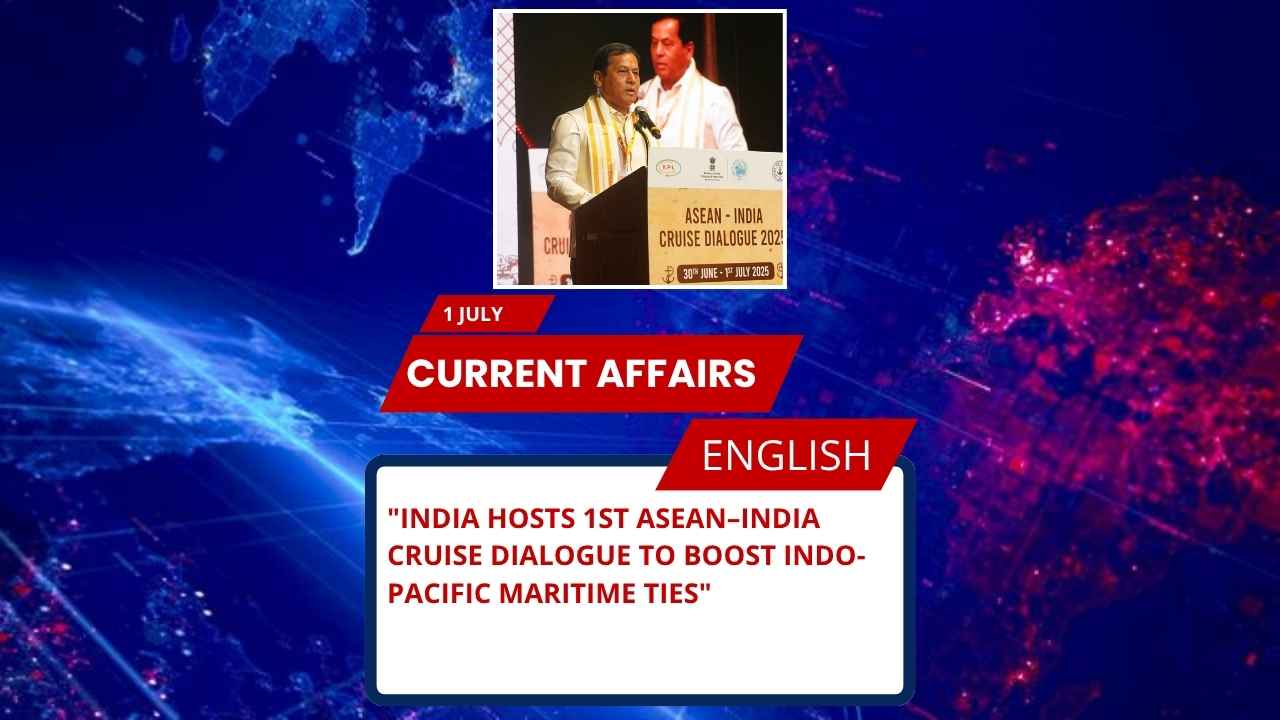 India Hosts 1st ASEAN–India Cruise Dialogue to Boost Indo-Pacific Maritime Ties