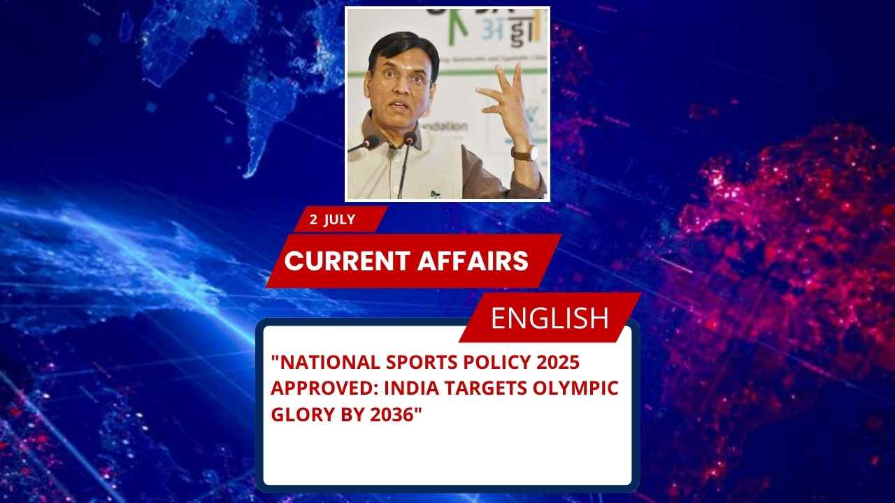 National Sports Policy 2025 Approved: India Targets Olympic Glory by 2036